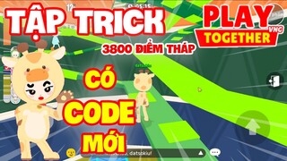 [Play Together] MÌNH TẬP TRICK 3800 ĐIỂM LEO THÁP VÔ CỰC