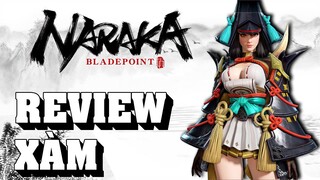 Review Xàm #74: Naraka Bladepoint