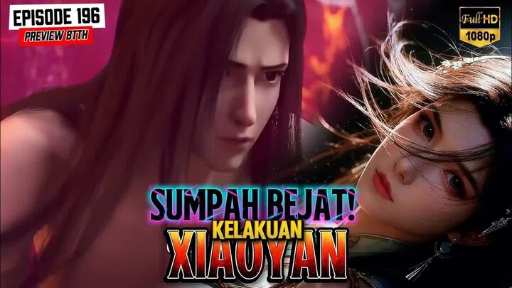 BTTH - 196 ｜ Xun'er Pasrah Di Grepe Xiaoyan!｜