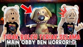 GA BOLEH TERIAK SELAMA MAIN OBBY BEN HORROR VIRAL!!😵🤐 Dog Obby !🐶 | Roblox Indonesia 🇮🇩 |