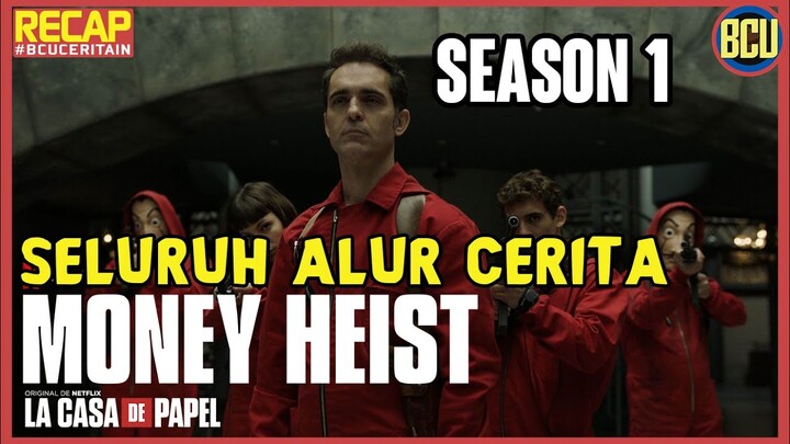 RENCANA PERAMPOKAN PALING JENIUS !! RECAP SELURUH ALUR CERITA MONEY HEIST PART 1 (La Casa De Papel)