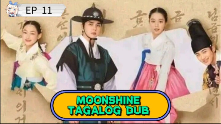 Moonshine |Episode 11 Tagalog Dub