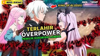 TERLAHIR SPESIAL DENGAN KEKUATAN LANGKA YANG OVERPOWER || Alur Lengkap Blodivores S1