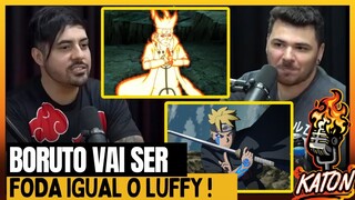 BORUTO SERÁ TÃO GRANDIOSO E INSANO QUANTO ONE PIECE ! ( aceita que doi menos ) KATON Podcast