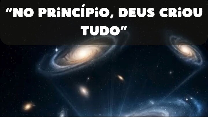 NO PRINCIPIO, DEUS CRIOU TUDO - Gênesis 1 1-10