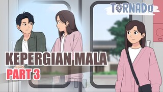 #2 KEPERGIAN MALA PART 3 - ANIMMASI SEKOLAH