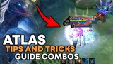 ATLAS TIPS AND TRICKS COMBO AND GUIDE | MLBB | MOBILE LEGENDS