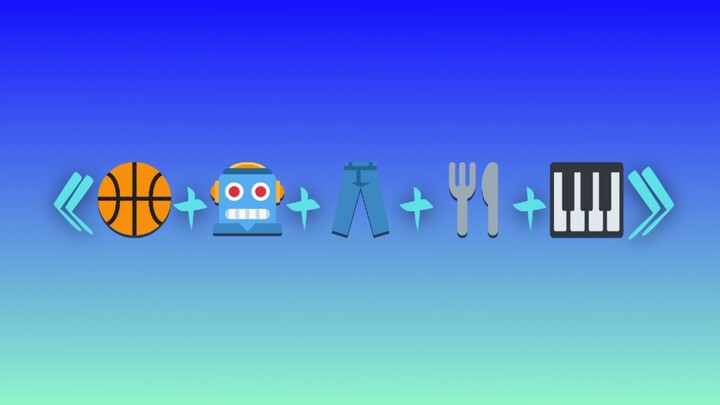 《🏀+🤖+👖+🍴+🎹》