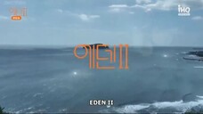 Eden II Ep. 1