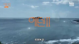 Eden II Ep. 1