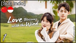 [Sub Indo] Love Blossoms with the Wind – Eps. 01 (2025)
