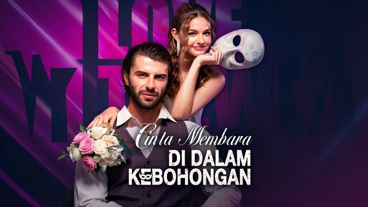 Cinta Membara di Dalam Kebohongan Full Bahasa Indonesia (DB)
