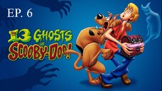 The 13 Ghosts Of Scooby - Doo! (1985) | EP. 6 | พากย์ไทย