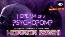 I Dream of a Psychopomp (2021) SUB INDO