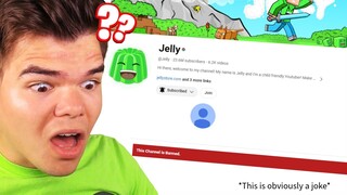 Jelly Got BANNED?!