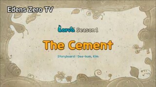 Larva 1 (Ep 49) The Cement #Larva1