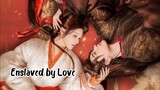 Ep 6 - Enslaved by Love | Sub Indo