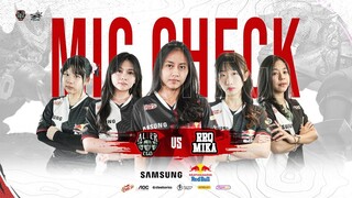 MIC CHECK | WOMAN STAR LEAGUE SEASON 3 - ALTER EGO NYX VS RRQ MIKA