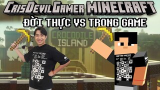 CrisDevilGamer MINECRAFT ĐỜI THỰC VS TRONG GAME