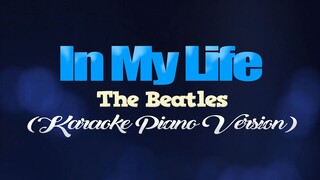 IN MY LIFE - The Beatles (KARAOKE PIANO VERSION)