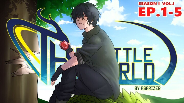 [EP1-5] พากย์มังงะ THE BATTLE WORLD