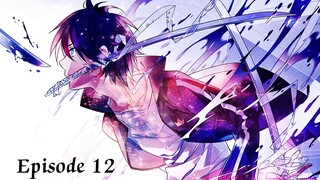 Noragami Aragoto Ep 12