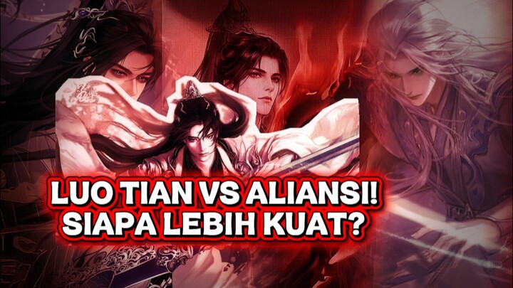 LUO TIAN VS ALIANSI!SIAPA LEBIH KUAT?RenegadeImmortal