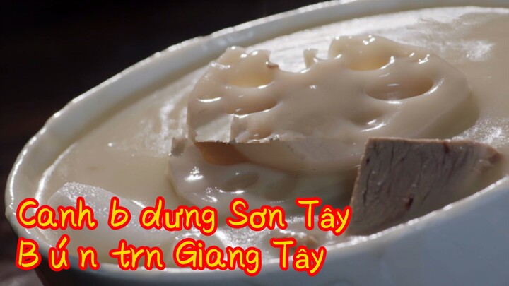 Canh bổ dưỡng Sơn Tây+ Bún trộn Giang Tây