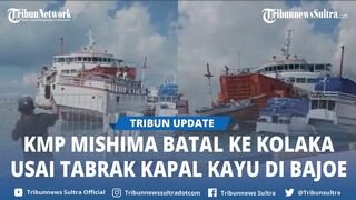 KMP Mishima Batal ke Kolaka Sulawesi Tenggara Usai Tabrak Kapal Kayu di Bajoe, Kecelakaan Viral