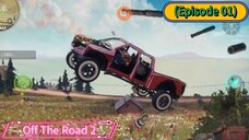 Off The Road 2 (Episode 01) The Ragdoll Crashed