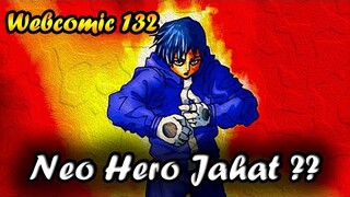 Neo Hero Jahat ?? Webcomic 132