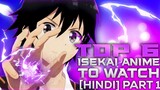 Top 12 Isekai Anime To Watch (HINDI ) Part - 1 @Anime Union