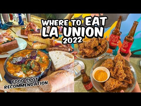 TOP PLACES TO EAT in LA UNION - Where to EAT in LA UNION 2022 | Elyu Food Tour
