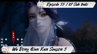 [ EPISODE 55 / 07 ] Martial Universe Season 5 - 1080p Super Duper HD Sub Indo