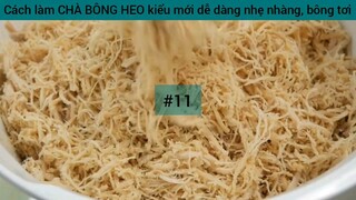 cách làm chà bông heo kiểu mới #11