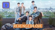 🇨🇳 (EngSub) Revenged Love Episode 3