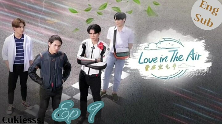 🇹🇭 Love In The Air Ep 9 (2022) - Eng Sub