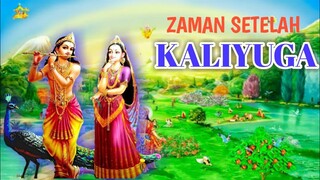 ZAMAN AKHIR KALIYUGA |BAGAIMANA ZAMAN SETELAH KALIYUGA