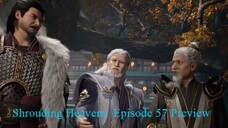 Shrouding Heavens Episode 57 Preview