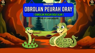 CANGEHGAR " OBROLAN PEURAH ORAY "