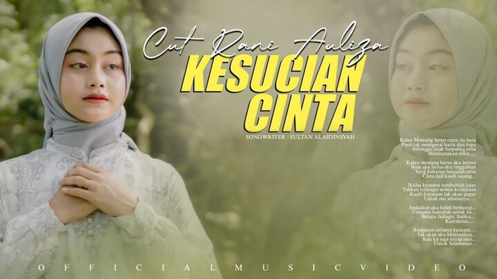Cut Rani Auliza - Kesucian Cinta (Official Music Video)