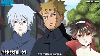 KEHIDUPAN BORUTO DAN SARADA SETELAH DUNIA DAMAI  - Boruto Two Blue Vortex 23 Part SPESIAL 23