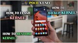 POCO X3 NFC (Surya) | HOW TO FLASH KERNEL | HOW TO BACKUP KERNEL | HOW TO RESTORE KERNEL