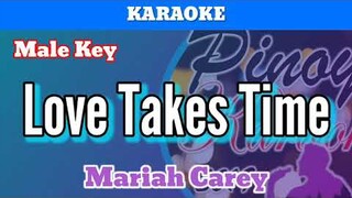 Love Takes Time by Mariah Carey (Karaoke : Male Key)