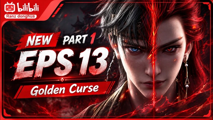 Golden Curse - Episode 13 [ Part 1 ] Subtitle Indonesia