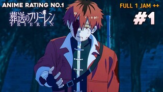 ANIME RATING NOMER 1 TERBAIK DI MY ANIMELIST. SOUSOU NO FRIEREN PART-1