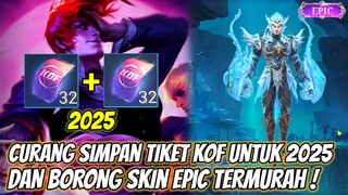 TRIK CURANG SIMPAN TIKET KOF UNTUK KOF 2025 ! DAN BORONG SKIN EPIC RASA COLLECTOR TERBARU