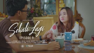 WEB SERIES SEKALI LAGI - Episode 9