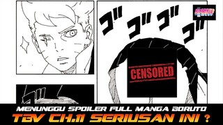 MENUNGGU SPOILER FULL MANGA BORUTO TBV CH.11 "SERIUSAN INI!"