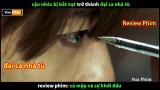 cậu nhóc bị Bắt Nạt trở thành Đại ca nhà Tù Không Ngán một ai - review phim Cá Mập Và Sự Khởi Đầu